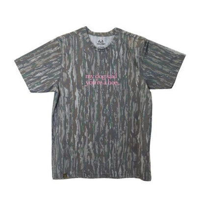 My Dog Said You're a Hoe T-Shirt