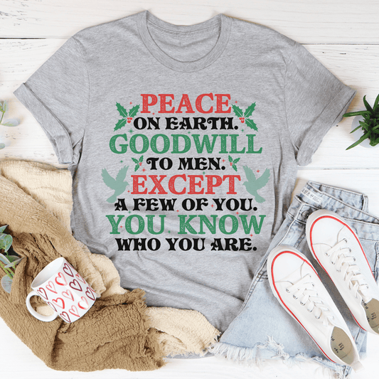 Peace On Earth Goodwill To Men Tee