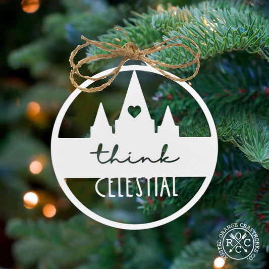 Think Celestial LDS Plaque - Ornament, Tabletop Sign, Wall Decor -  General Conference Christmas Ornament
