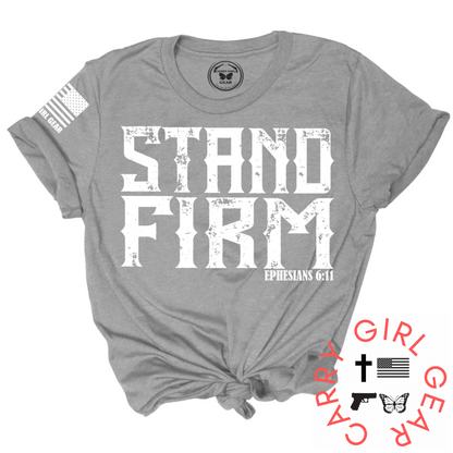 STAND FIRM Tee