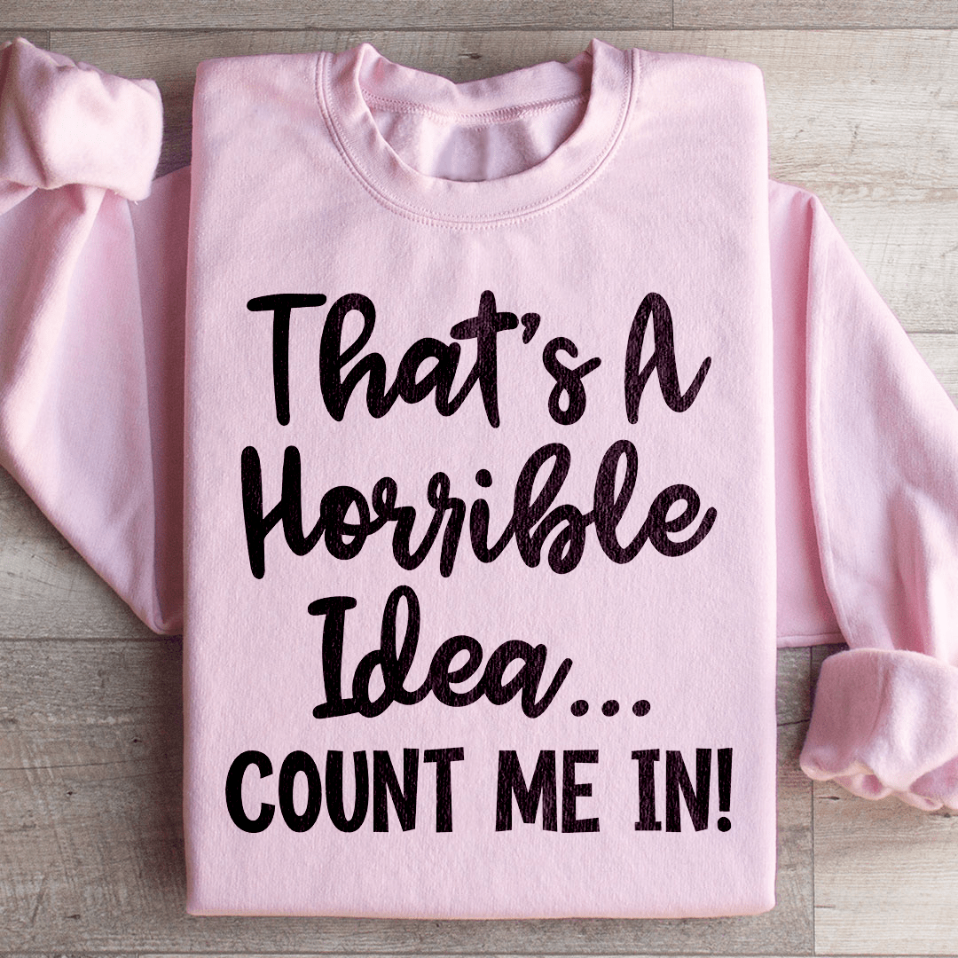 That First Step Off Your High Horse Sweatshirt