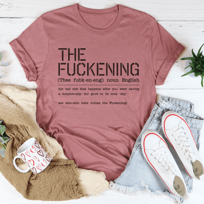 The F-ckening Tee