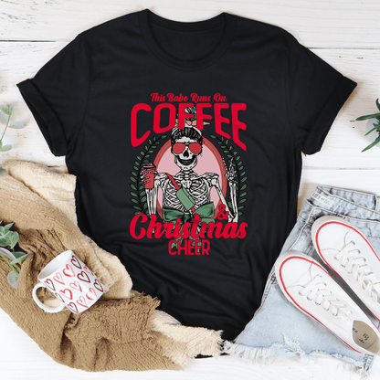 This Babe Runs On Coffee & Christmas Cheer Tee